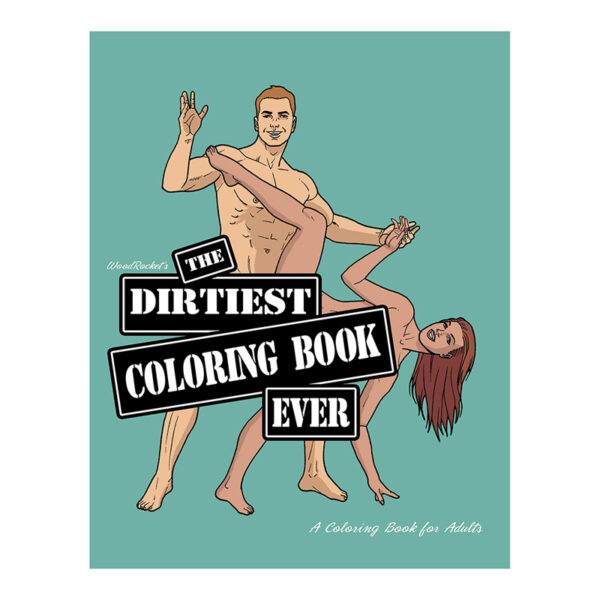 The Dirtiest Coloring Book Ever 2nd Edit