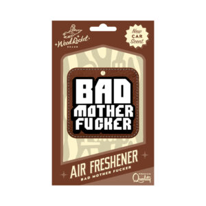 Wood Rocket Air Freshener Bad Mother Fuc