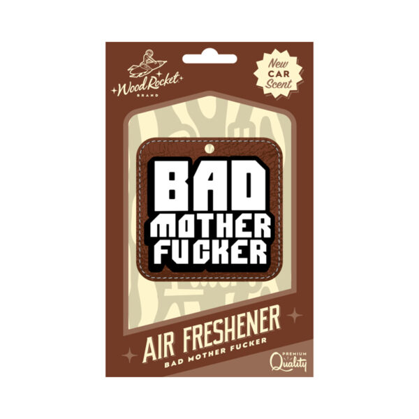 Wood Rocket Air Freshener Bad Mother Fuc