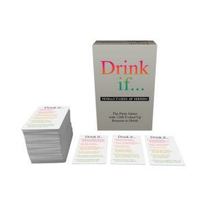 Drink If? Totally F*cked Up Version Game