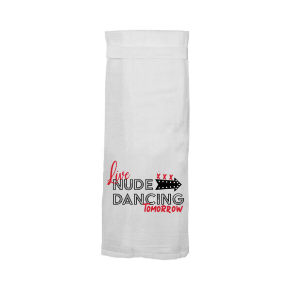 TW Live Nude Danc Tmrrw Flour Towel