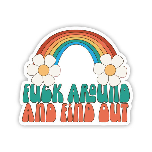 TW Fuck Around And Find Out Sticker